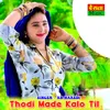 Thodi Made Kalo Til